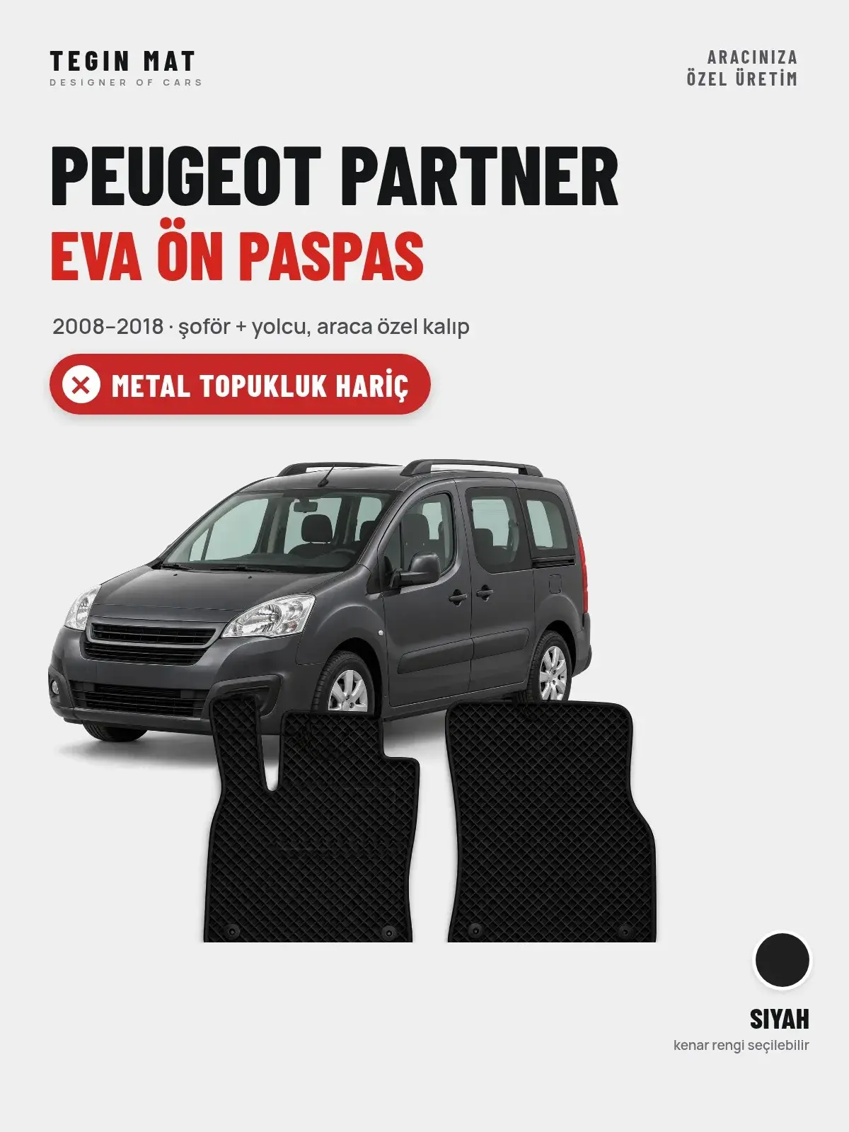 Peugeot Partner EVA Ön Paspas (2008–2018) Siyah – Metal Topukluk Hariç (1)