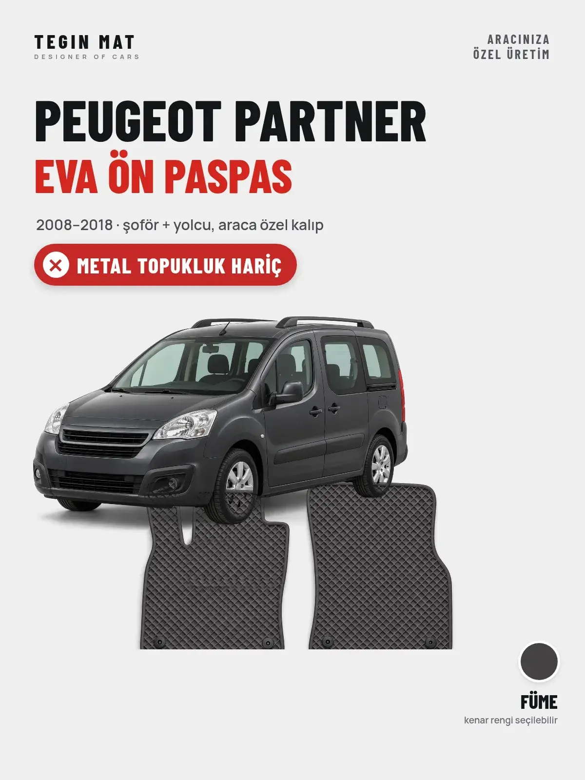 Peugeot Partner EVA Ön Paspas (2008–2018) Füme – Metal Topukluk Hariç (1)