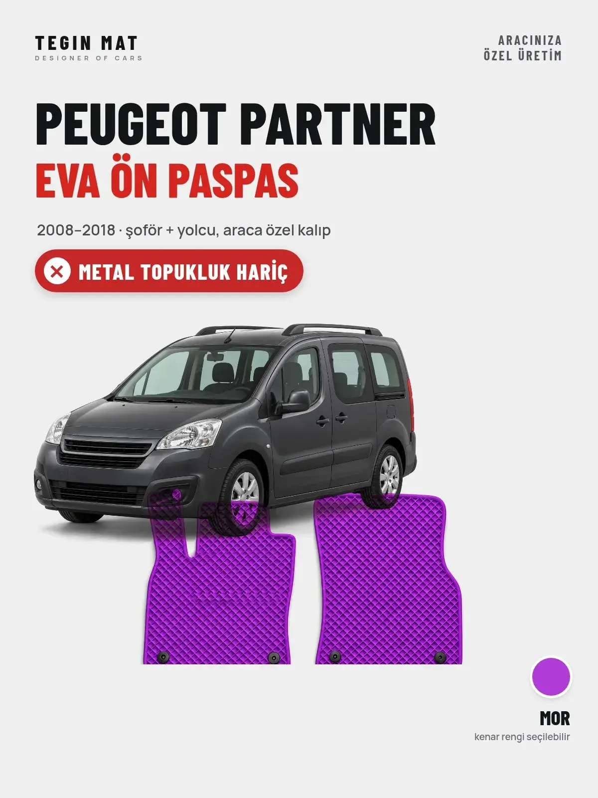 Peugeot Partner EVA Ön Paspas (2008–2018) Mor – Metal Topukluk Hariç (1)