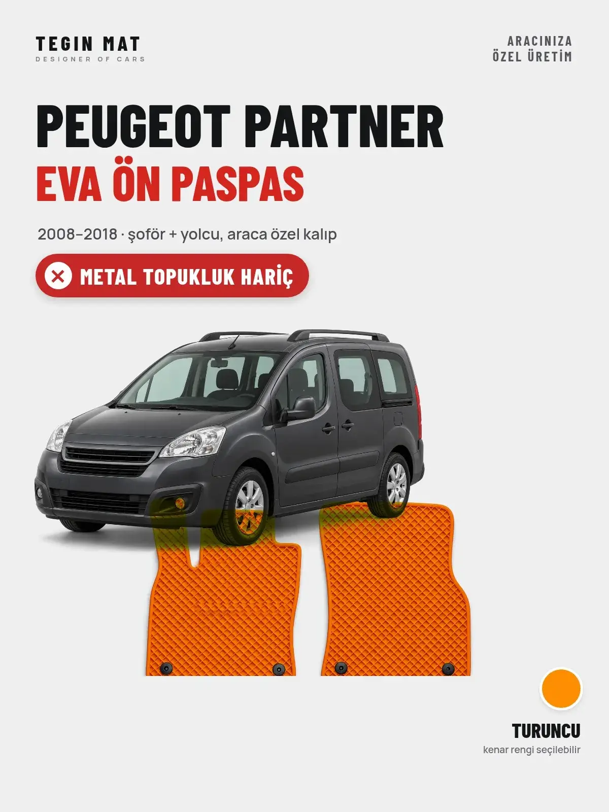 Peugeot Partner EVA Ön Paspas (2008–2018) Turuncu – Metal Topukluk Hariç (1)