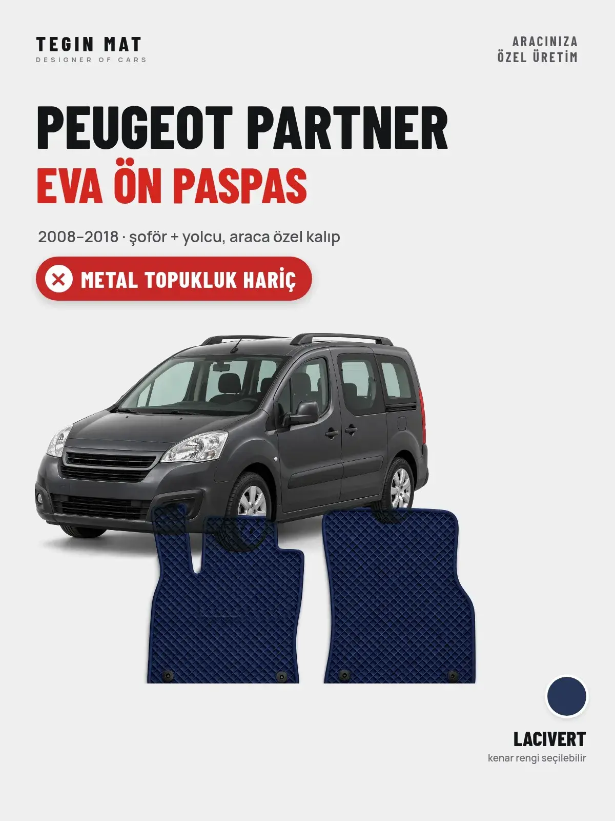 Peugeot Partner EVA Ön Paspas (2008–2018) Lacivert – Metal Topukluk Hariç (1)