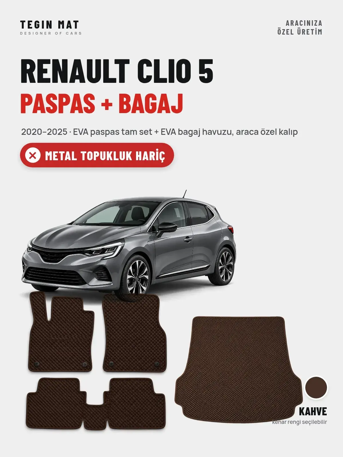 Renault Clio 5 EVA Paspas + Bagaj Havuzu Seti (2020–2025) Kahve – Metal Topukluk Hariç (1)