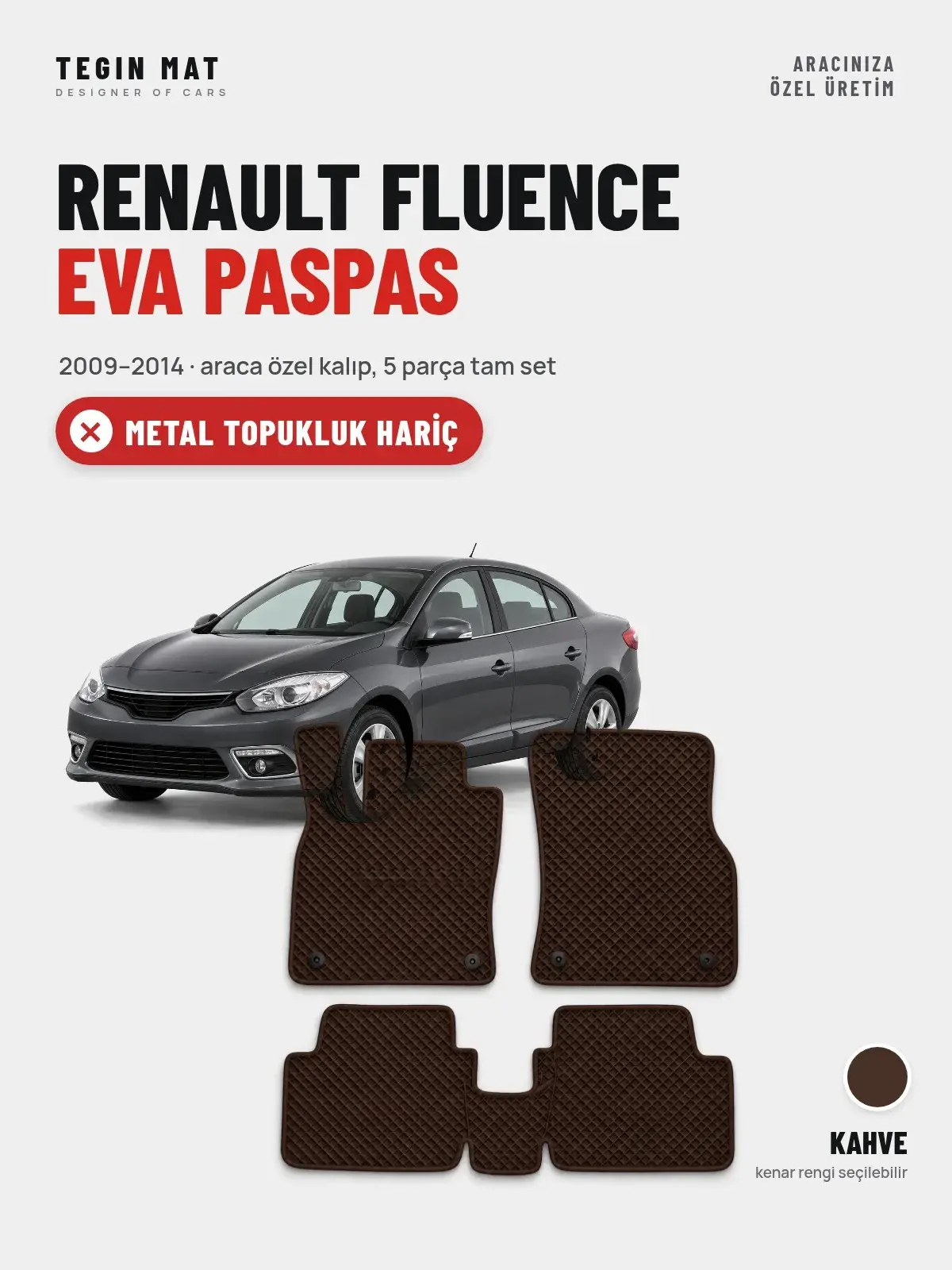 Renault Fluence EVA Oto Paspas Tam Set (2009–2014) Kahve – Metal Topukluk Hariç (1)