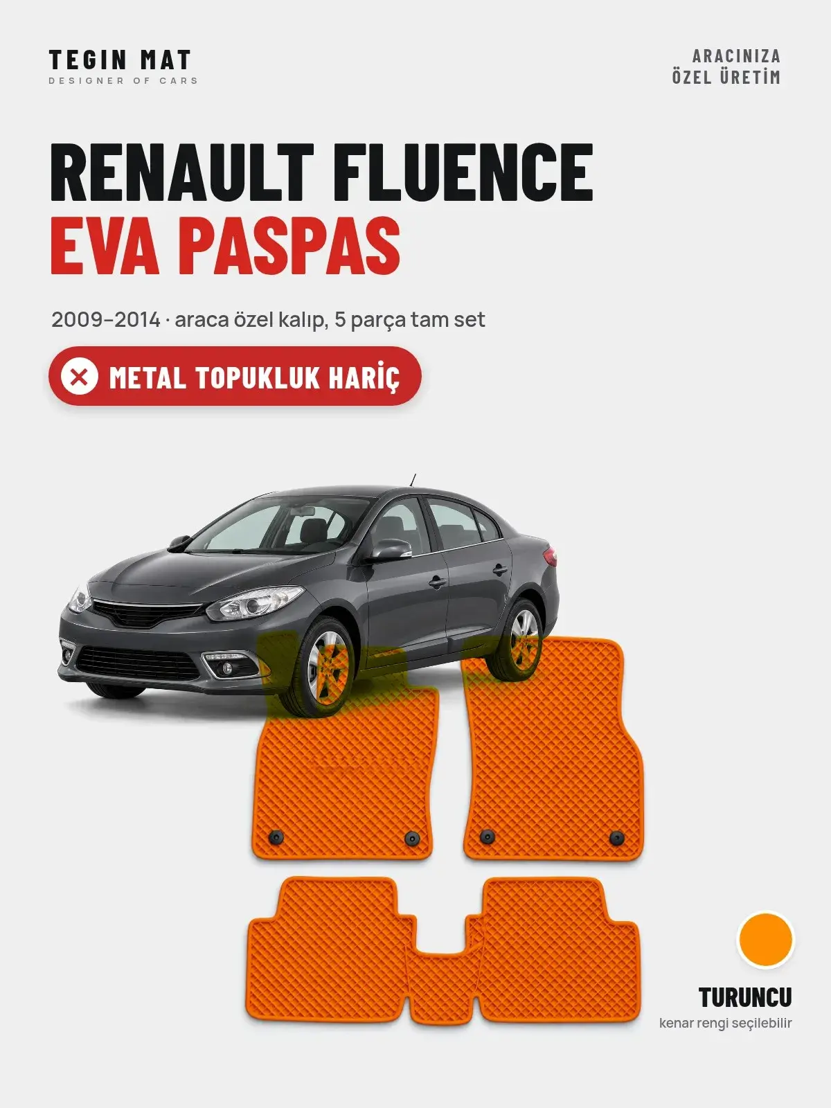 Renault Fluence EVA Oto Paspas Tam Set (2009–2014) Turuncu – Metal Topukluk Hariç (1)