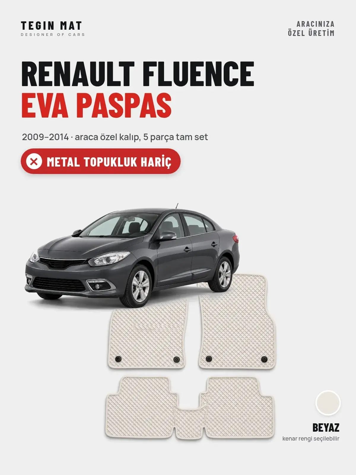 Renault Fluence EVA Oto Paspas Tam Set (2009–2014) Beyaz – Metal Topukluk Hariç (1)
