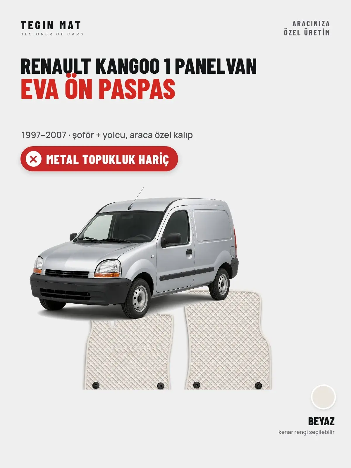 Renault Kangoo 1 Panelvan EVA Ön Paspas (1997–2007) Beyaz – Metal Topukluk Hariç (1)