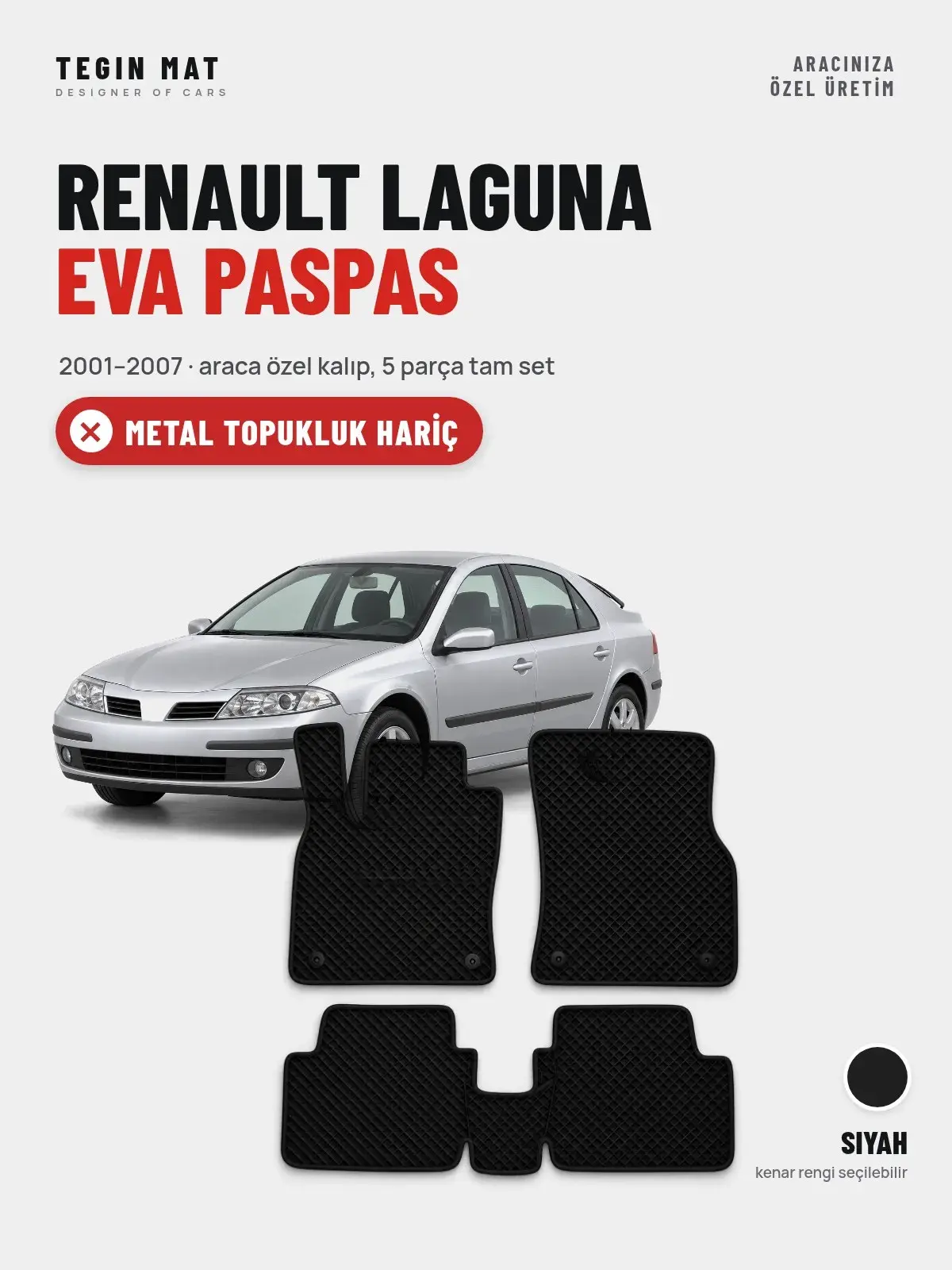 Renault Laguna EVA Oto Paspas Tam Set (2001–2007) Siyah – Metal Topukluk Hariç (1)
