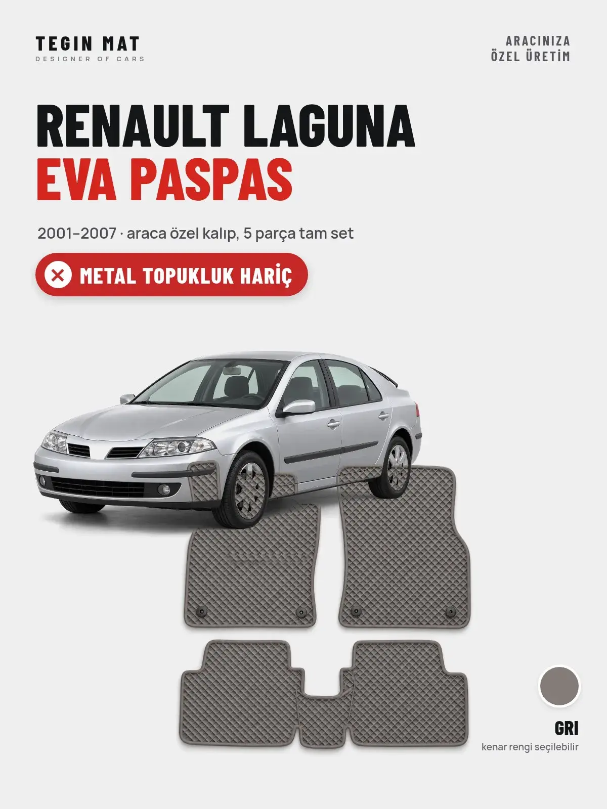 Renault Laguna EVA Oto Paspas Tam Set (2001–2007) Gri – Metal Topukluk Hariç (1)