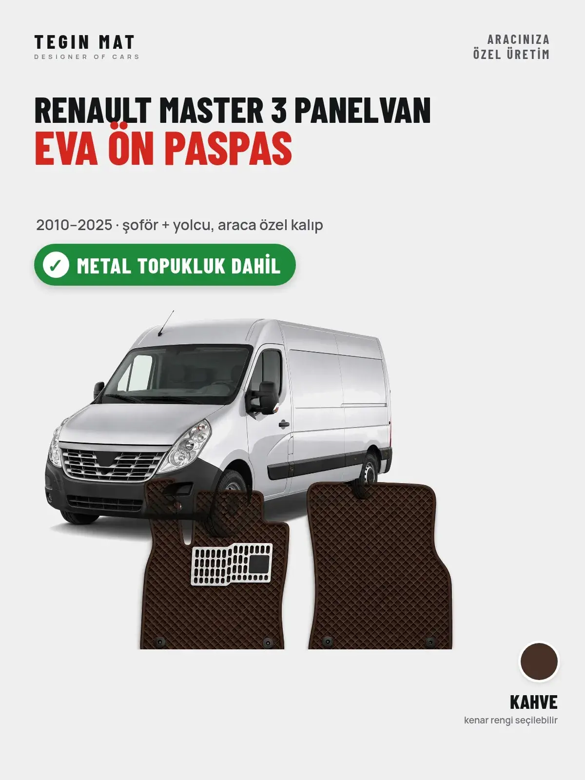 Renault Master 3 Panelvan EVA Ön Paspas (2010–2025) Kahve – Metal Topukluk Dahil (1)