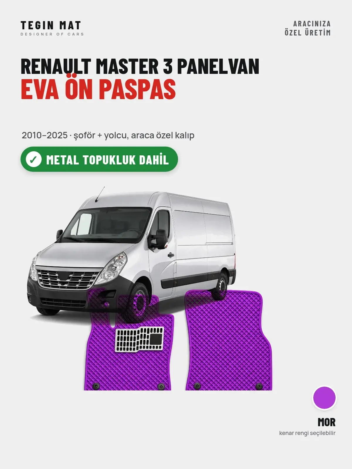 Renault Master 3 Panelvan EVA Ön Paspas (2010–2025) Mor – Metal Topukluk Dahil (1)