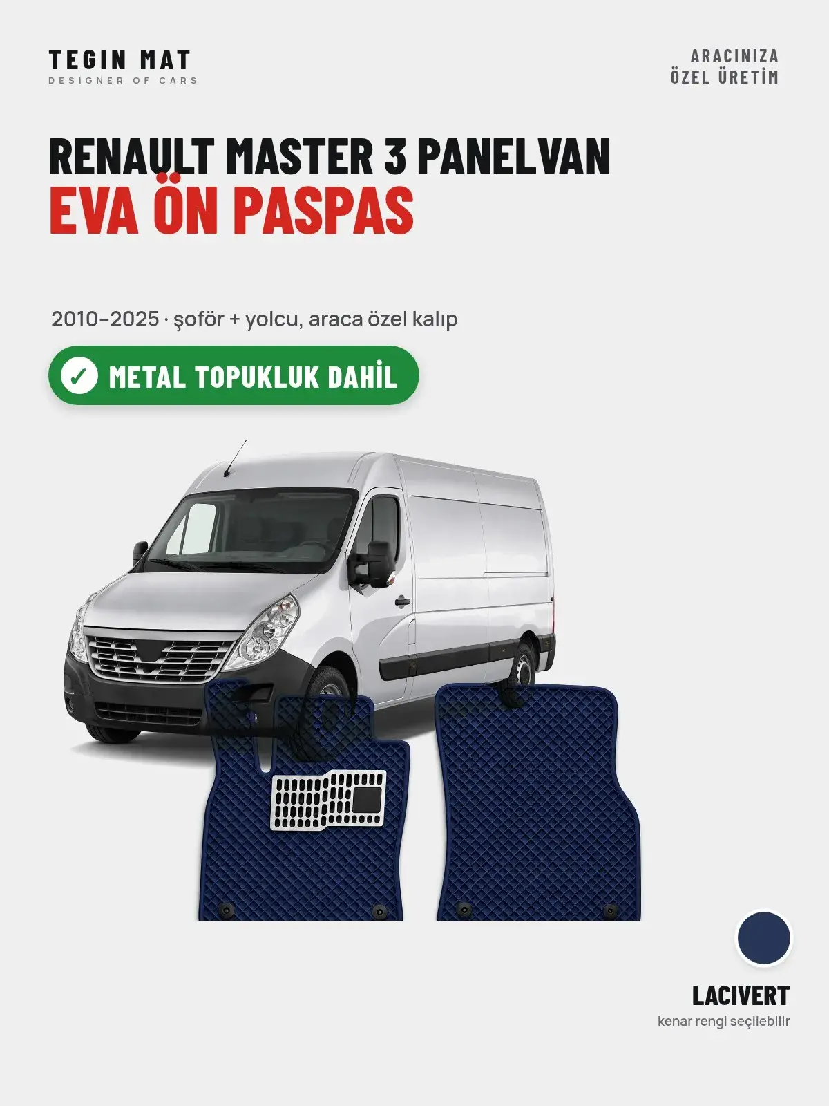 Renault Master 3 Panelvan EVA Ön Paspas (2010–2025) Lacivert – Metal Topukluk Dahil (1)