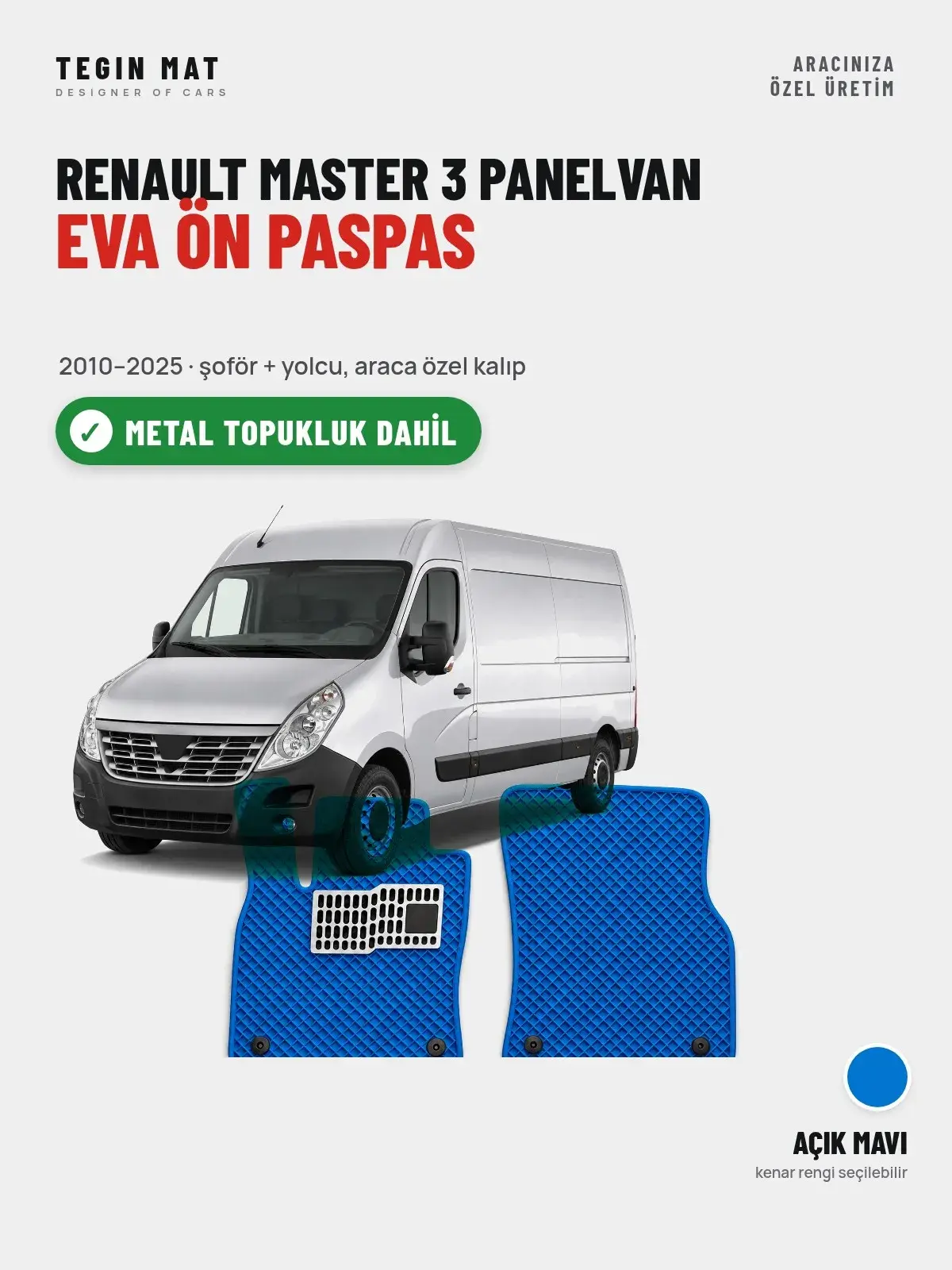 Renault Master 3 Panelvan EVA Ön Paspas (2010–2025) Açık Mavi – Metal Topukluk Dahil (1)