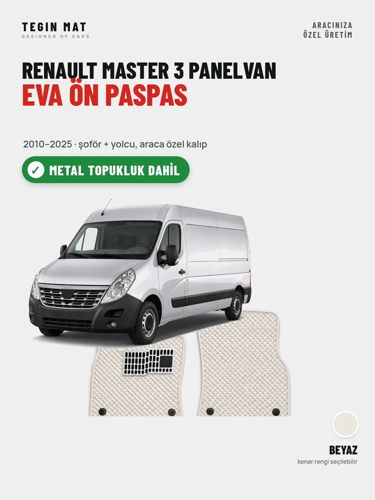 Renault Master 3 Panelvan EVA Ön Paspas (2010–2025) Beyaz – Metal Topukluk Dahil (1)