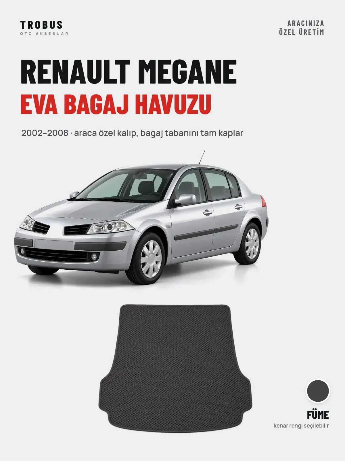 Renault Megane EVA Bagaj Havuzu (2002–2008) Füme – Araca Özel Kalıp (1)