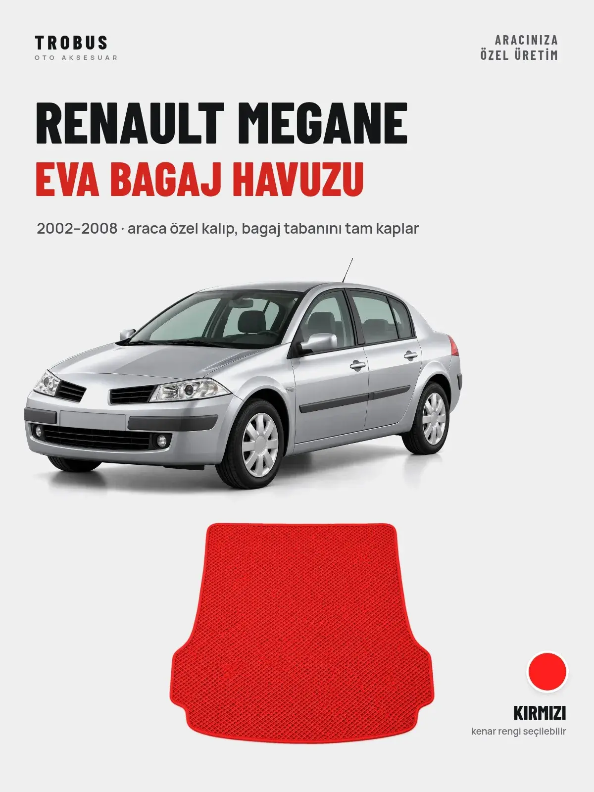 Renault Megane EVA Bagaj Havuzu (2002–2008) Kırmızı – Araca Özel Kalıp (1)
