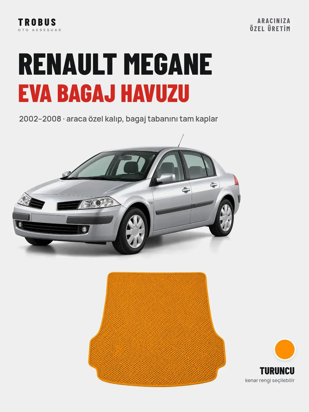 Renault Megane EVA Bagaj Havuzu (2002–2008) Turuncu – Araca Özel Kalıp (1)