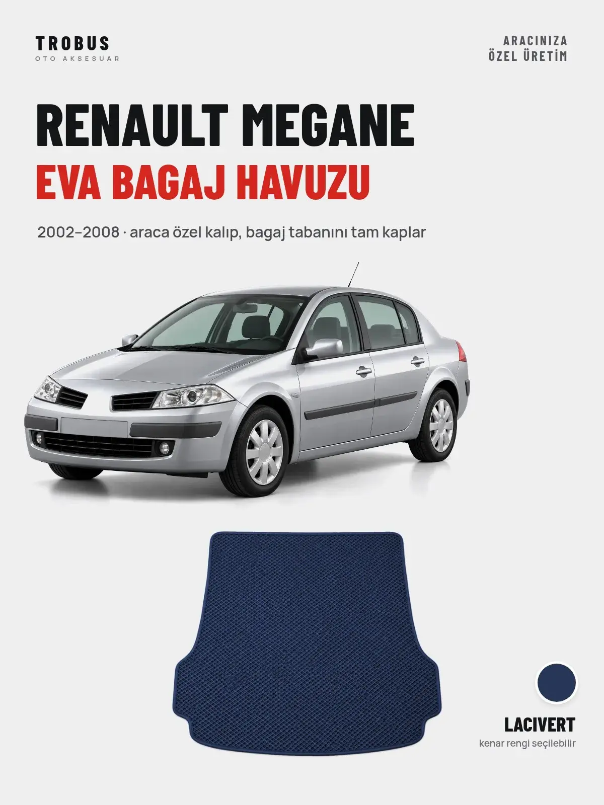Renault Megane EVA Bagaj Havuzu (2002–2008) Lacivert – Araca Özel Kalıp (1)