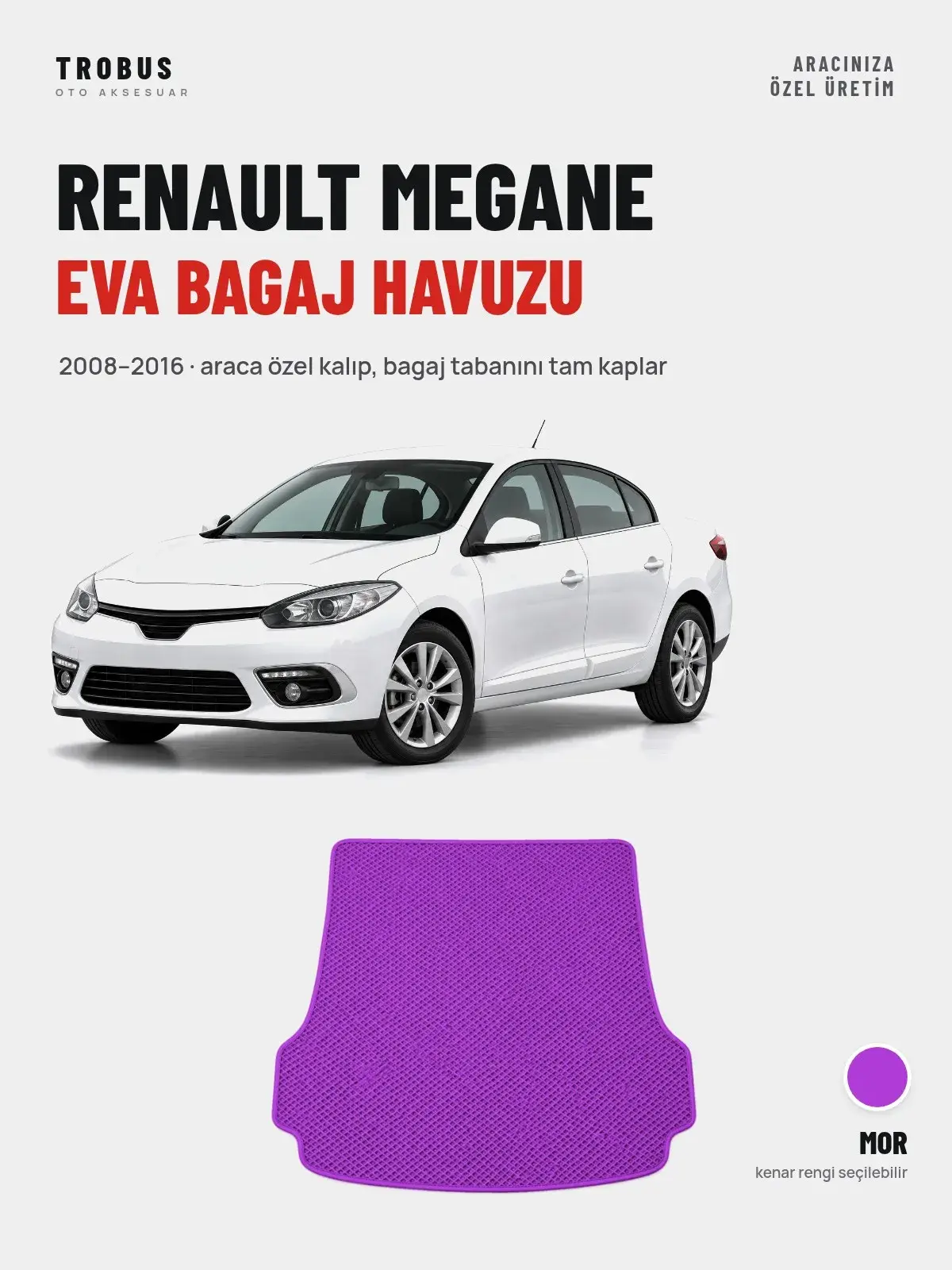 Renault Megane EVA Bagaj Havuzu (2008–2016) Mor – Araca Özel Kalıp (1)