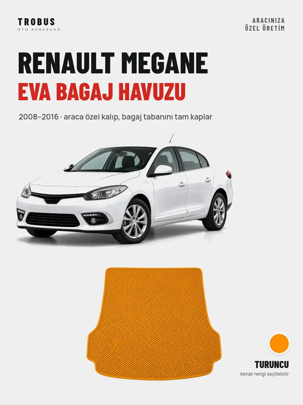 Renault Megane EVA Bagaj Havuzu (2008–2016) Turuncu – Araca Özel Kalıp (1)