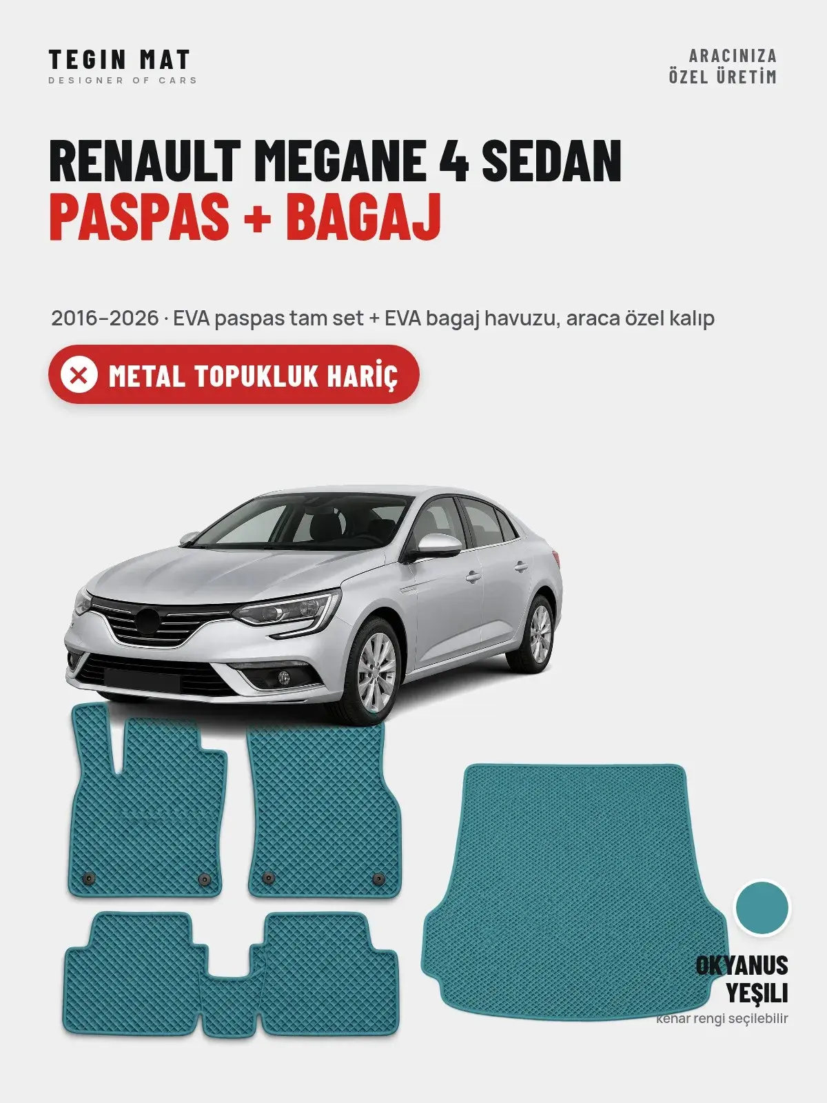 Renault Megane 4 Sedan EVA Paspas + Bagaj Havuzu Seti (2016–2026) Okyanus Yeşili – Metal Topukluk Hariç (1)