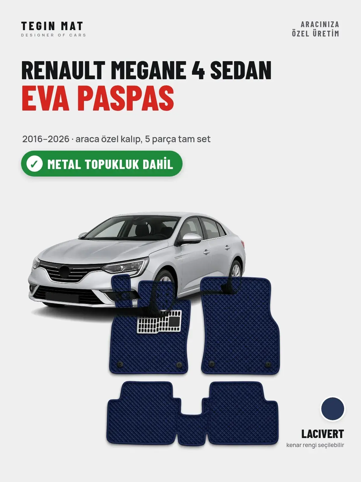 Renault Megane 4 Sedan EVA Oto Paspas Tam Set (2016–2026) Lacivert – Metal Topukluk Dahil (1)
