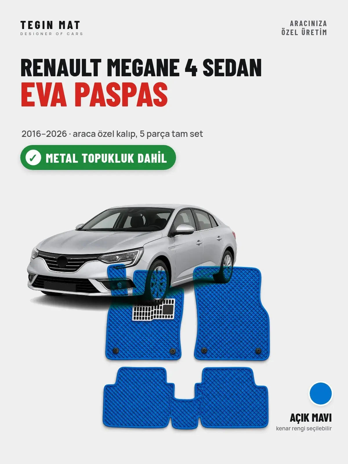 Renault Megane 4 Sedan EVA Oto Paspas Tam Set (2016–2026) Açık Mavi – Metal Topukluk Dahil (1)