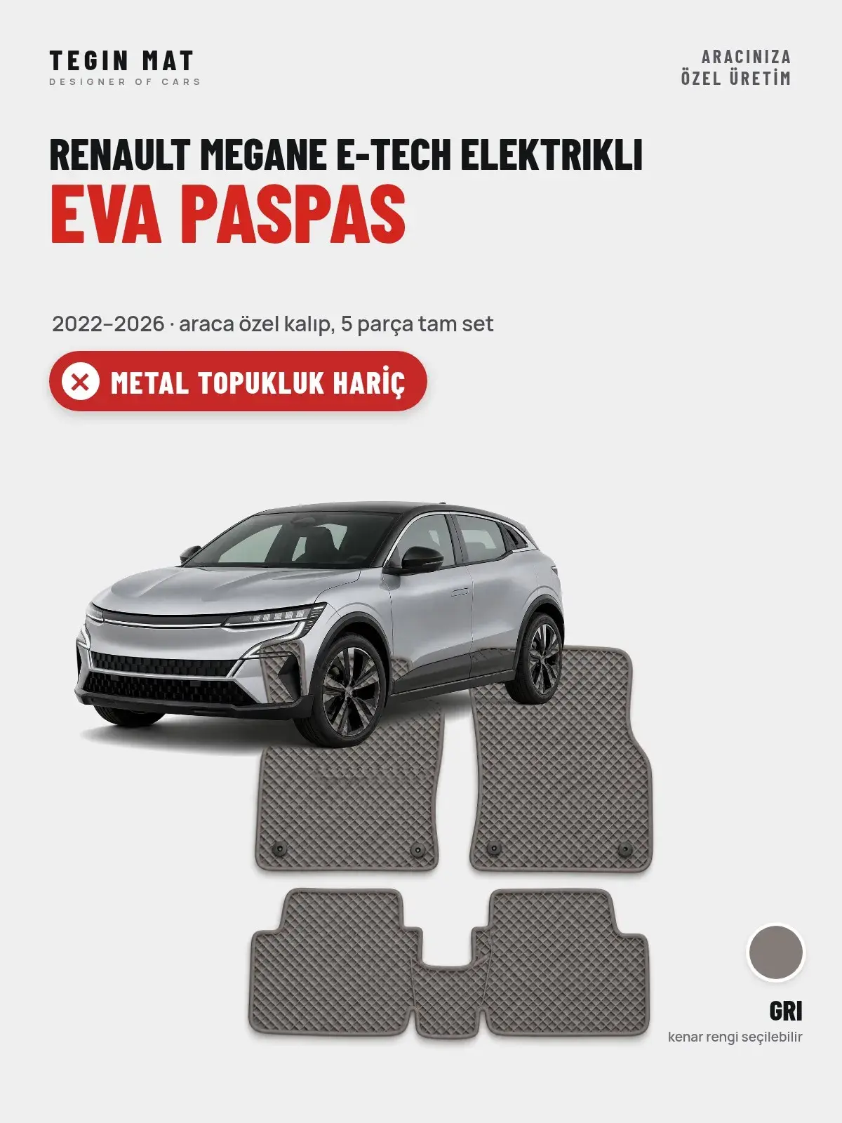 Renault Megane E-Tech Elektrikli EVA Oto Paspas Tam Set (2022–2026) Gri – Metal Topukluk Hariç (1)