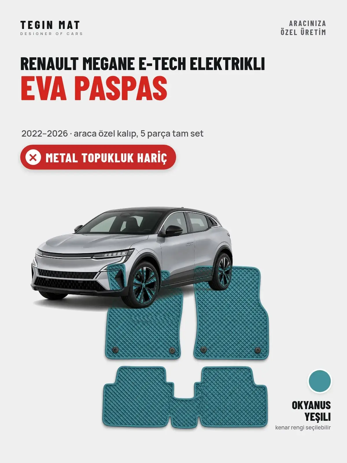 Renault Megane E-Tech Elektrikli EVA Oto Paspas Tam Set (2022–2026) Okyanus Yeşili – Metal Topukluk Hariç (1)