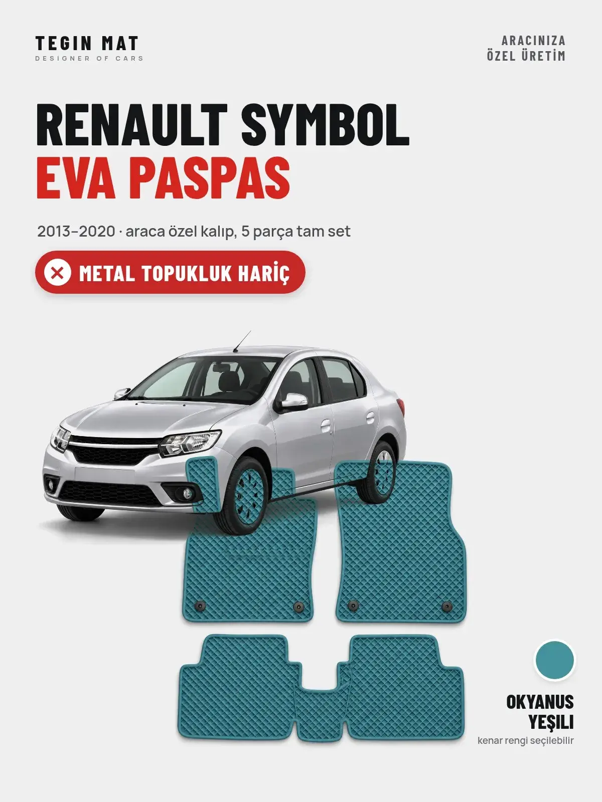 Renault Symbol EVA Oto Paspas Tam Set (2013–2020) Okyanus Yeşili – Metal Topukluk Hariç (1)