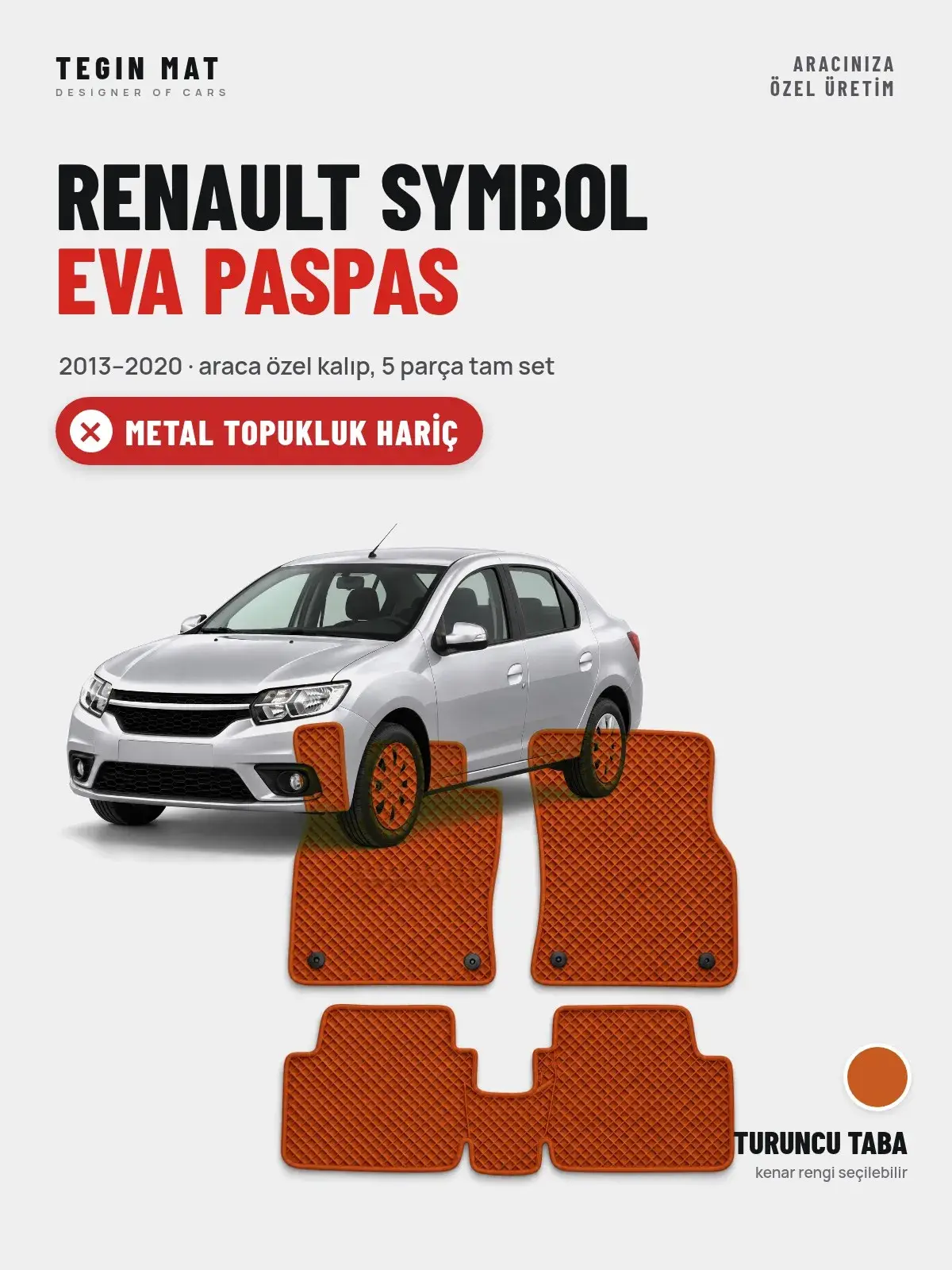 Renault Symbol EVA Oto Paspas Tam Set (2013–2020) Turuncu Taba – Metal Topukluk Hariç (1)
