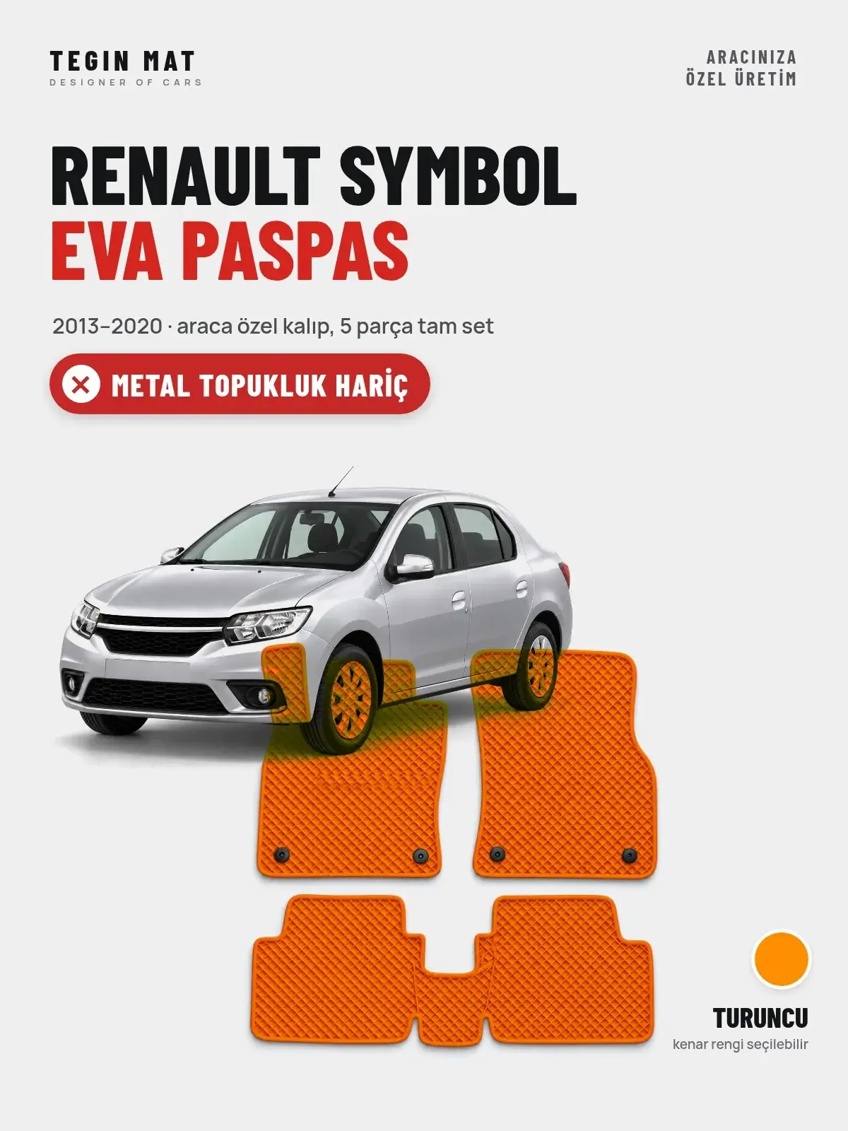 Renault Symbol EVA Oto Paspas Tam Set (2013–2020) Turuncu – Metal Topukluk Hariç (1)