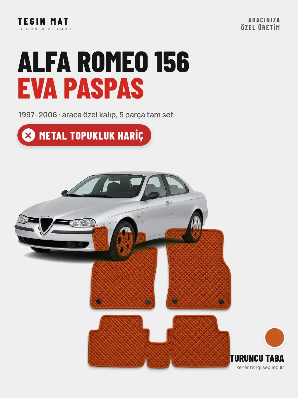 Alfa Romeo 156 EVA Oto Paspas Tam Set (1997–2006) Turuncu Taba – Metal Topukluk Hariç (1)