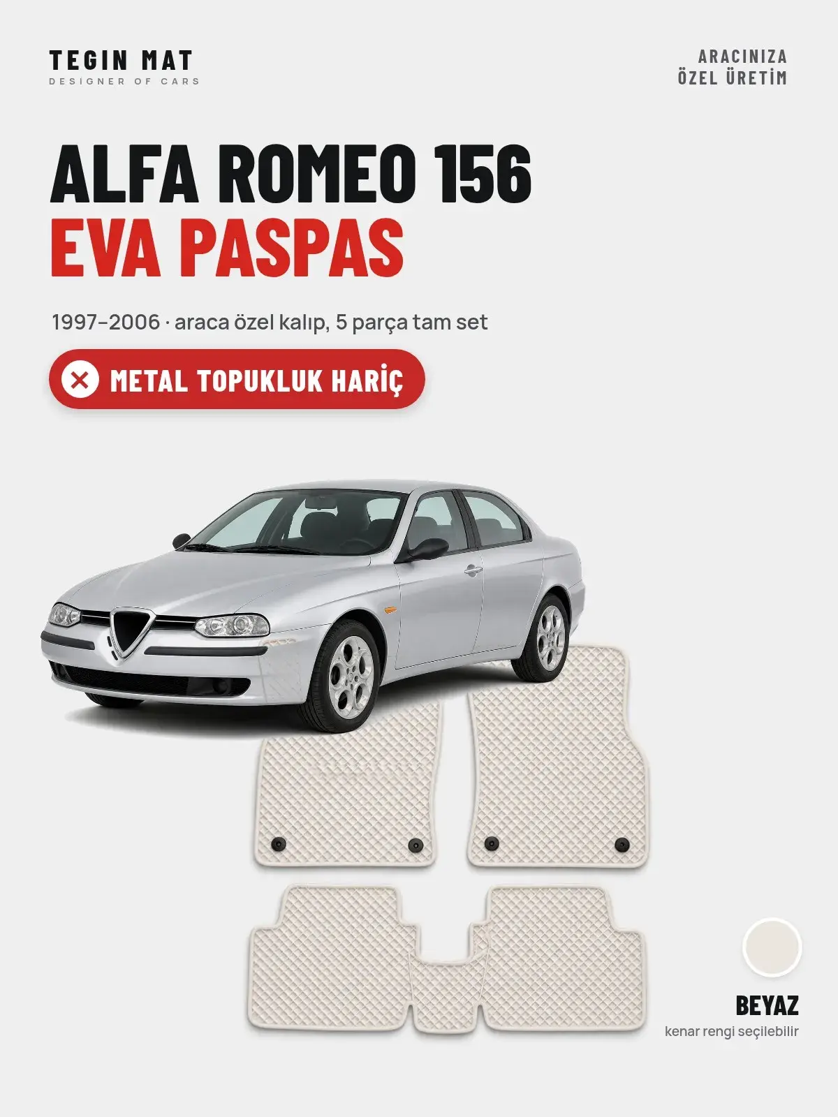 Alfa Romeo 156 EVA Oto Paspas Tam Set (1997–2006) Beyaz – Metal Topukluk Hariç (1)