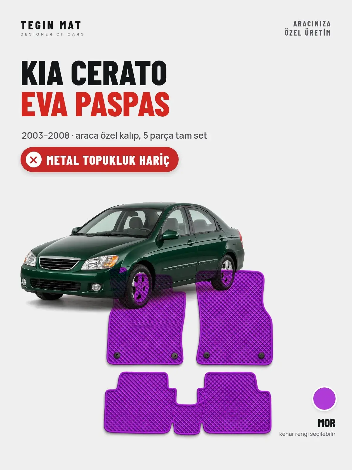 Kia Cerato EVA Oto Paspas Tam Set (2003–2008) Mor – Metal Topukluk Hariç (1)