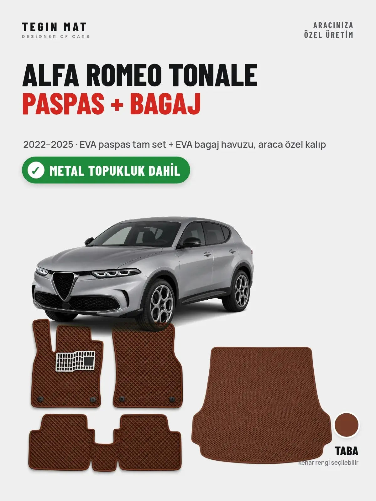 Alfa Romeo Tonale EVA Paspas + Bagaj Havuzu Seti (2022–2025) Taba – Metal Topukluk Dahil (1)