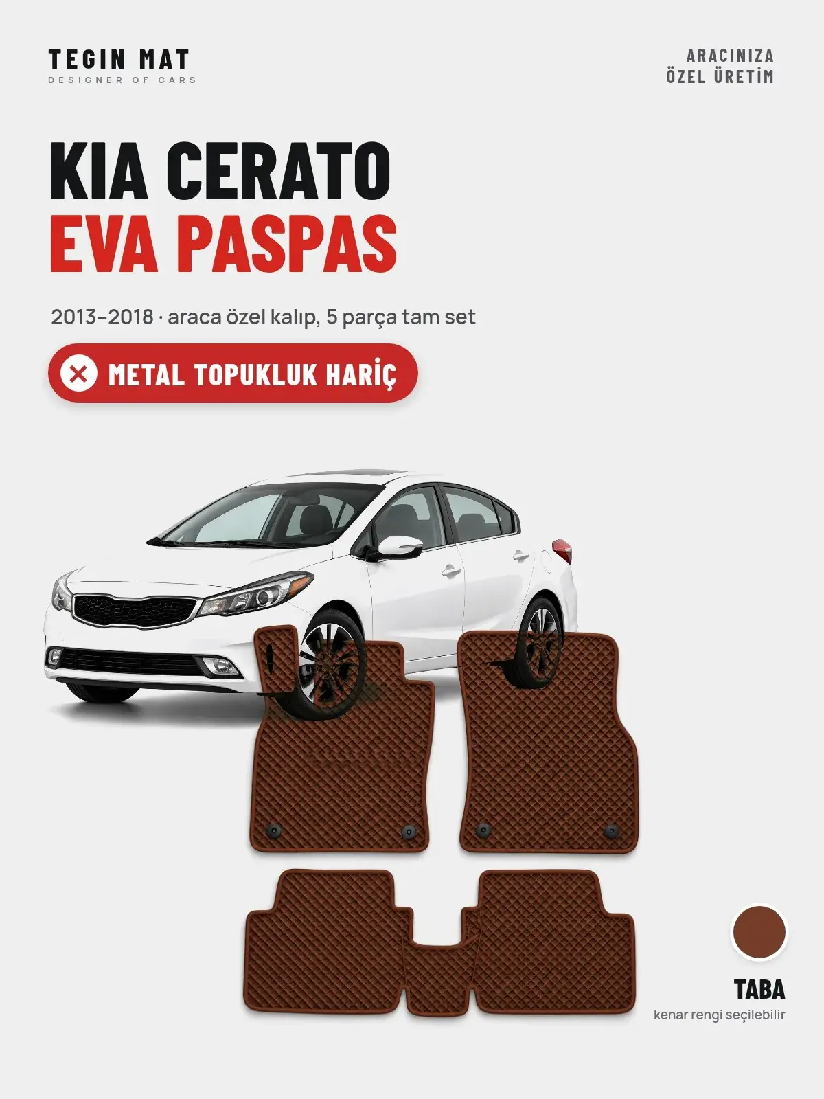 Kia Cerato EVA Oto Paspas Tam Set (2013–2018) Taba – Metal Topukluk Hariç (1)