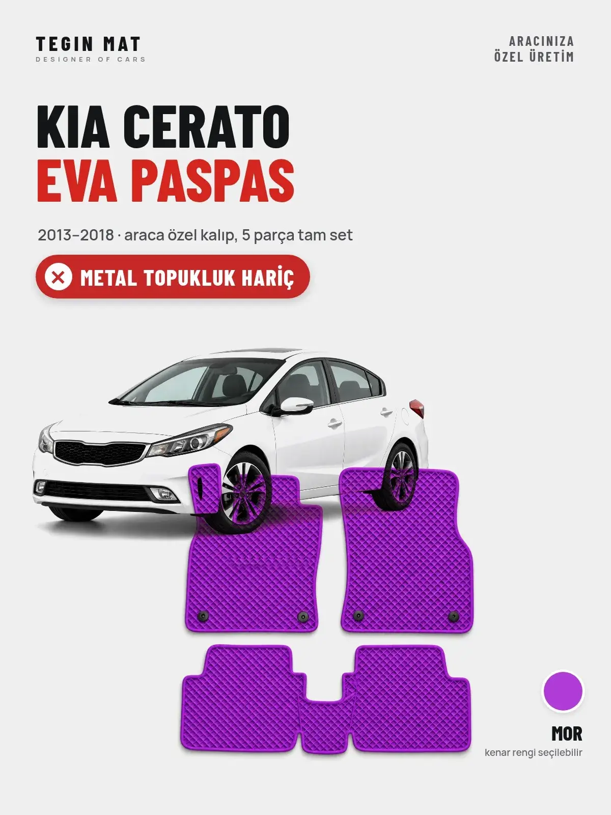 Kia Cerato EVA Oto Paspas Tam Set (2013–2018) Mor – Metal Topukluk Hariç (1)