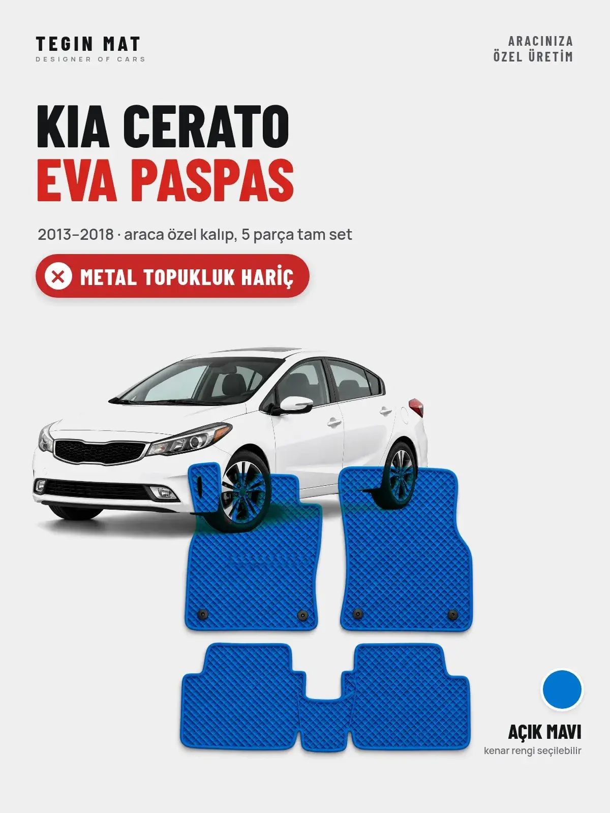 Kia Cerato EVA Oto Paspas Tam Set (2013–2018) Açık Mavi – Metal Topukluk Hariç (1)