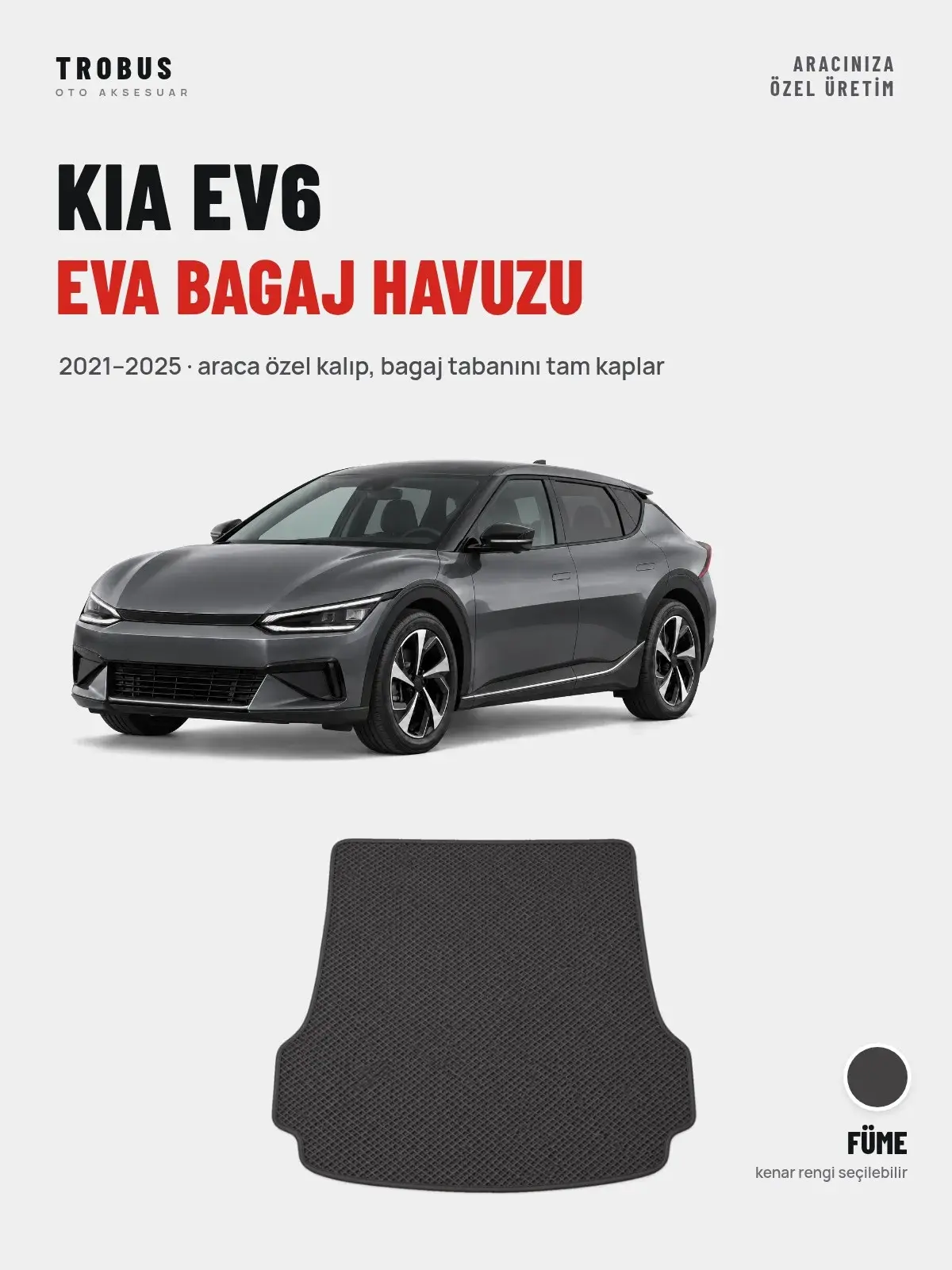 Kia EV6 EVA Bagaj Havuzu (2021–2025) Füme – Araca Özel Kalıp (1)