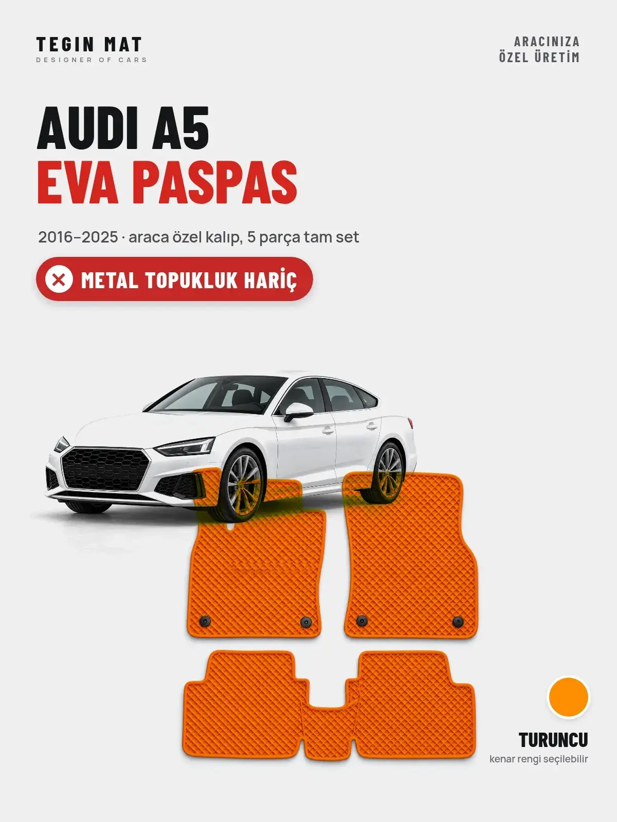 Audi A5 EVA Oto Paspas Tam Set (2016–2025) Turuncu – Metal Topukluk Hariç (1)