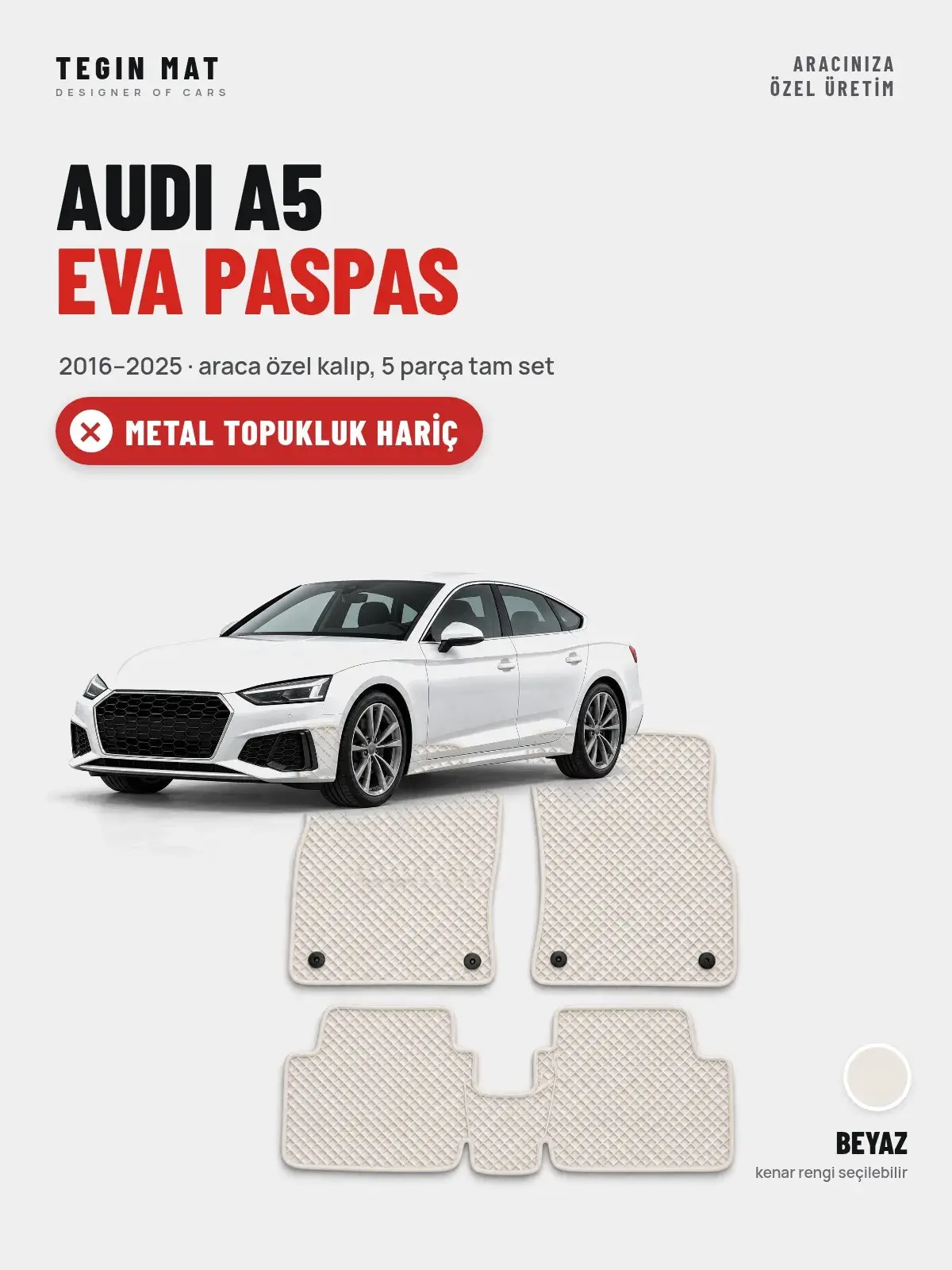 Audi A5 EVA Oto Paspas Tam Set (2016–2025) Beyaz – Metal Topukluk Hariç (1)