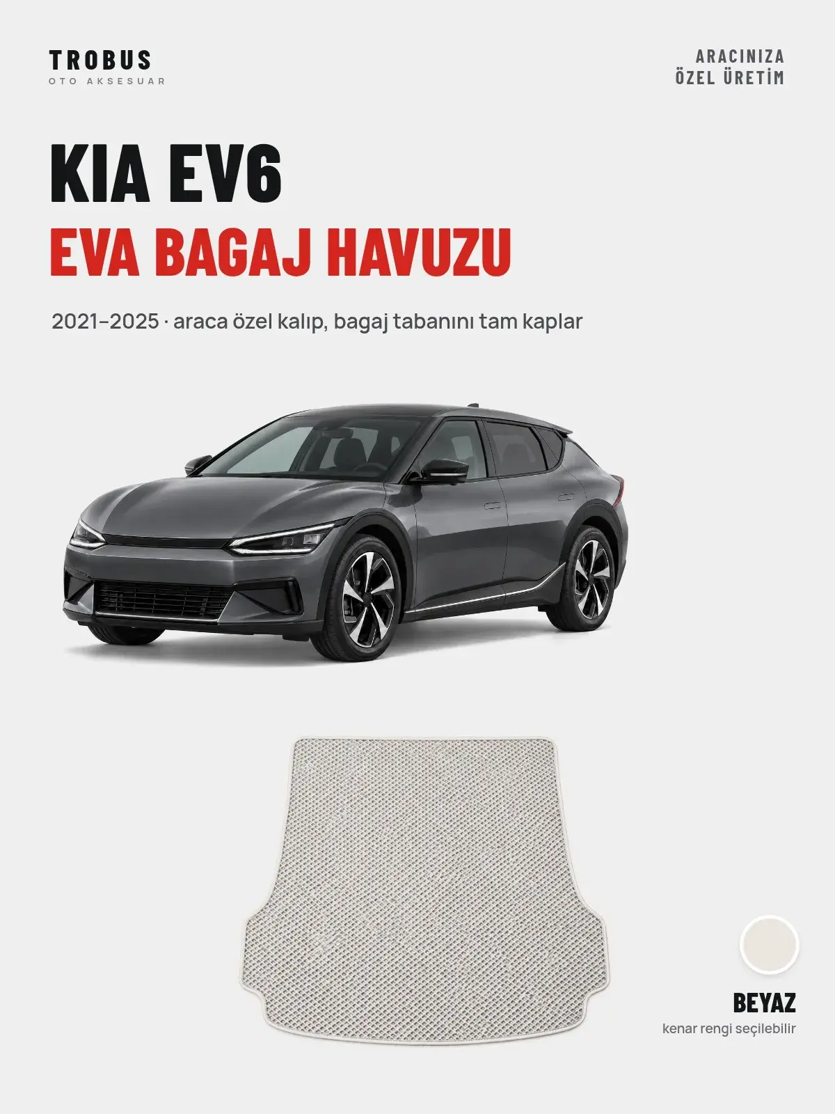 Kia EV6 EVA Bagaj Havuzu (2021–2025) Beyaz – Araca Özel Kalıp (1)