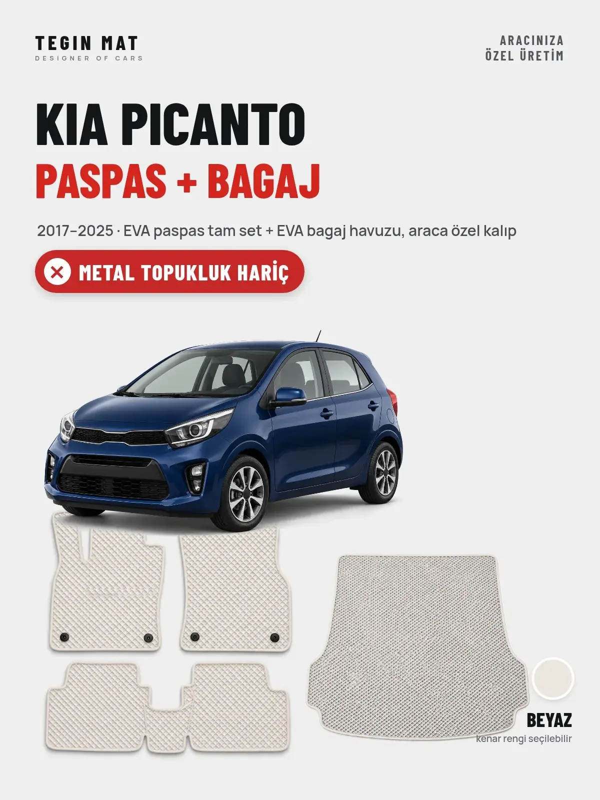 Kia Picanto EVA Paspas + Bagaj Havuzu Seti (2017–2025) Beyaz – Metal Topukluk Hariç (1)