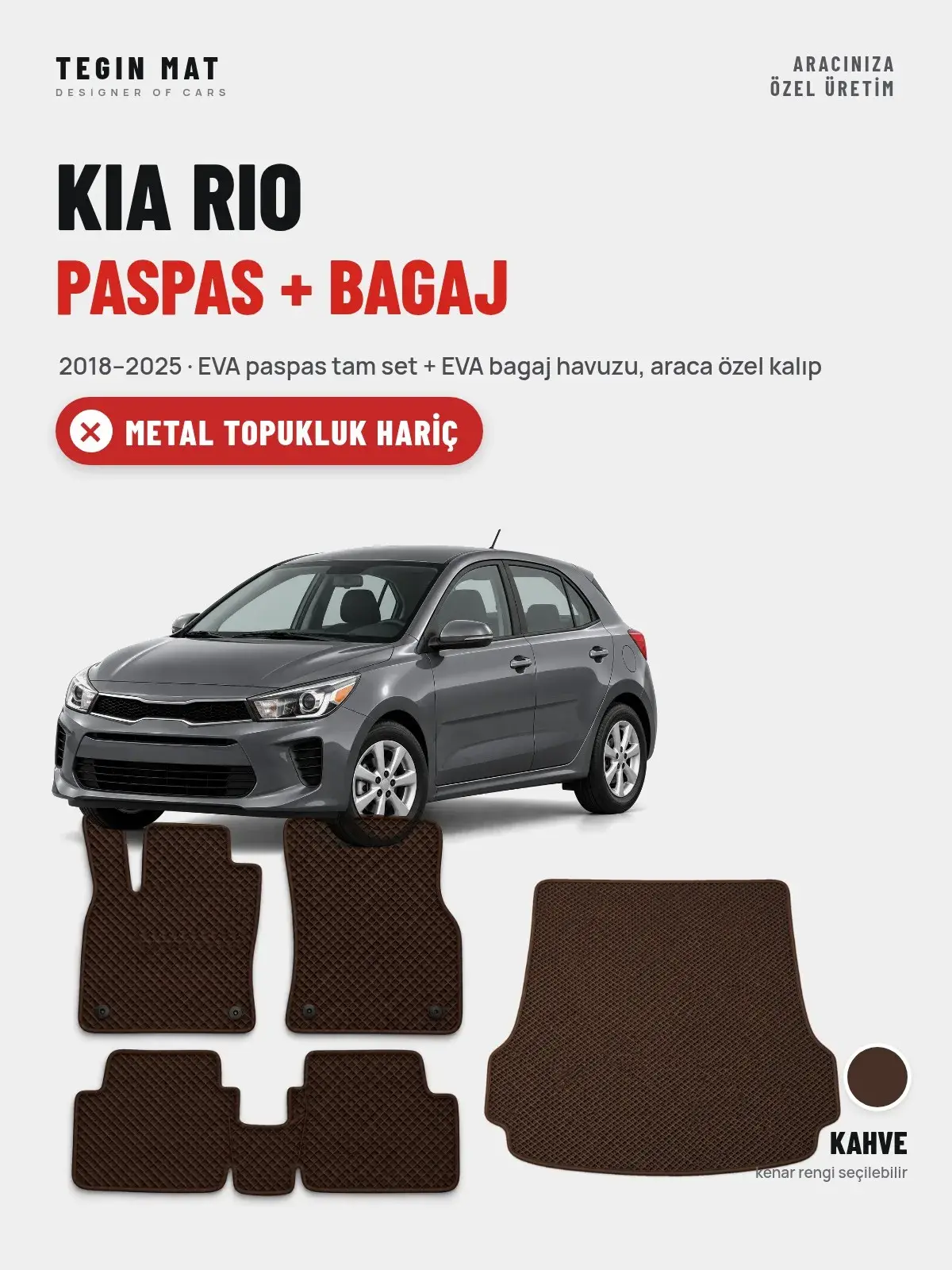 Kia Rio EVA Paspas + Bagaj Havuzu Seti (2018–2025) Kahve – Metal Topukluk Hariç (1)