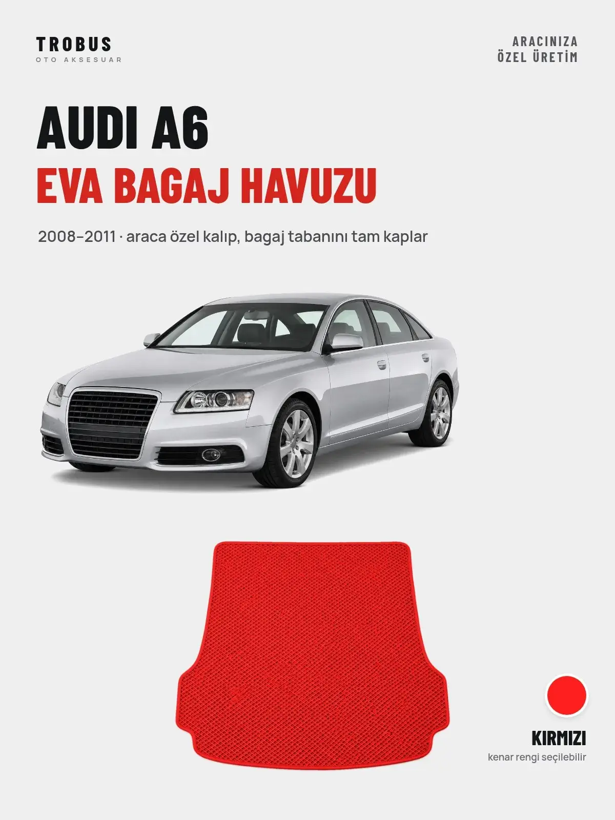 Audi A6 EVA Bagaj Havuzu (2008–2011) Kırmızı – Araca Özel Kalıp (1)