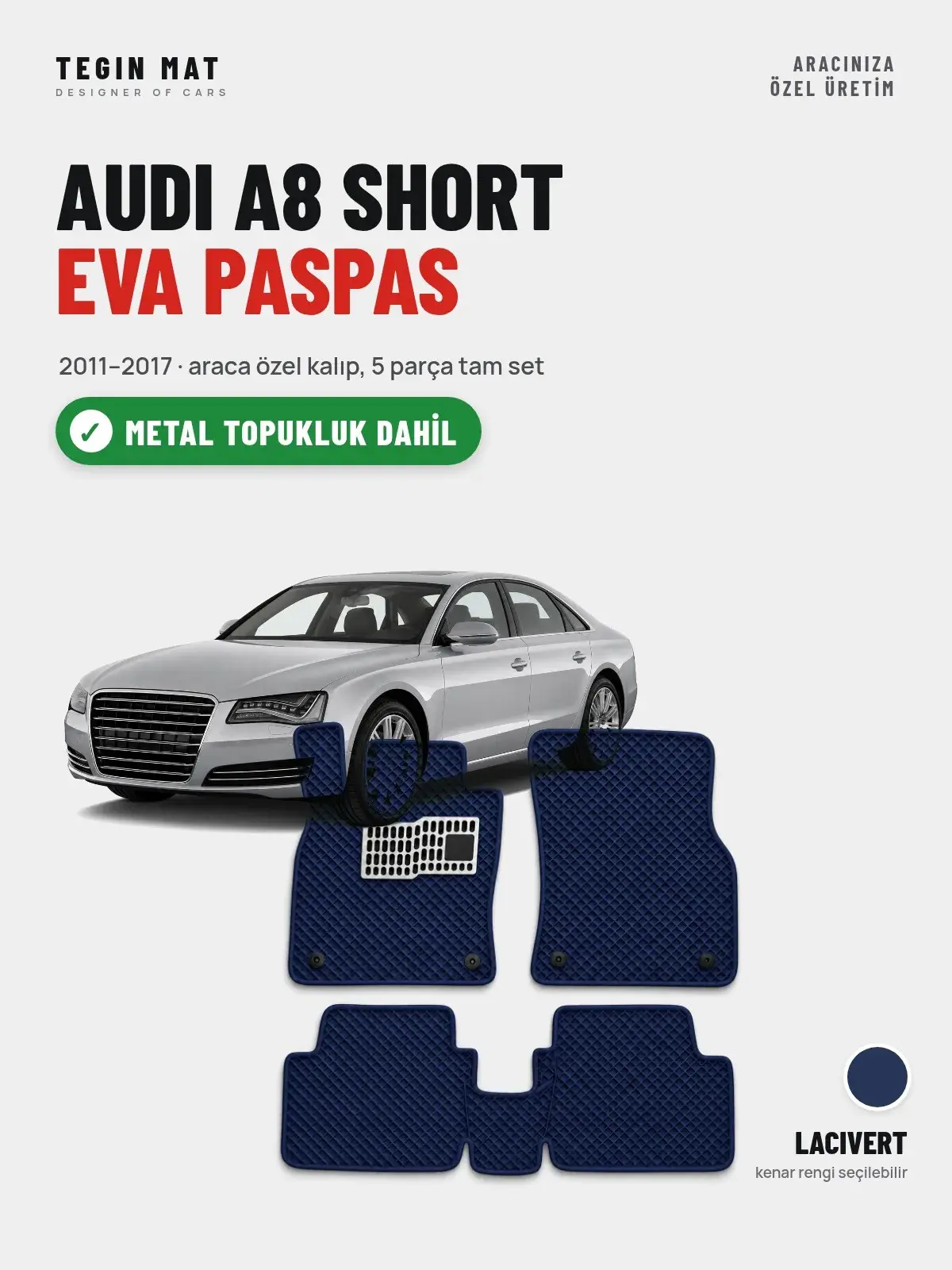 Audi A8 Short EVA Oto Paspas Tam Set (2011–2017) Lacivert – Metal Topukluk Dahil (1)