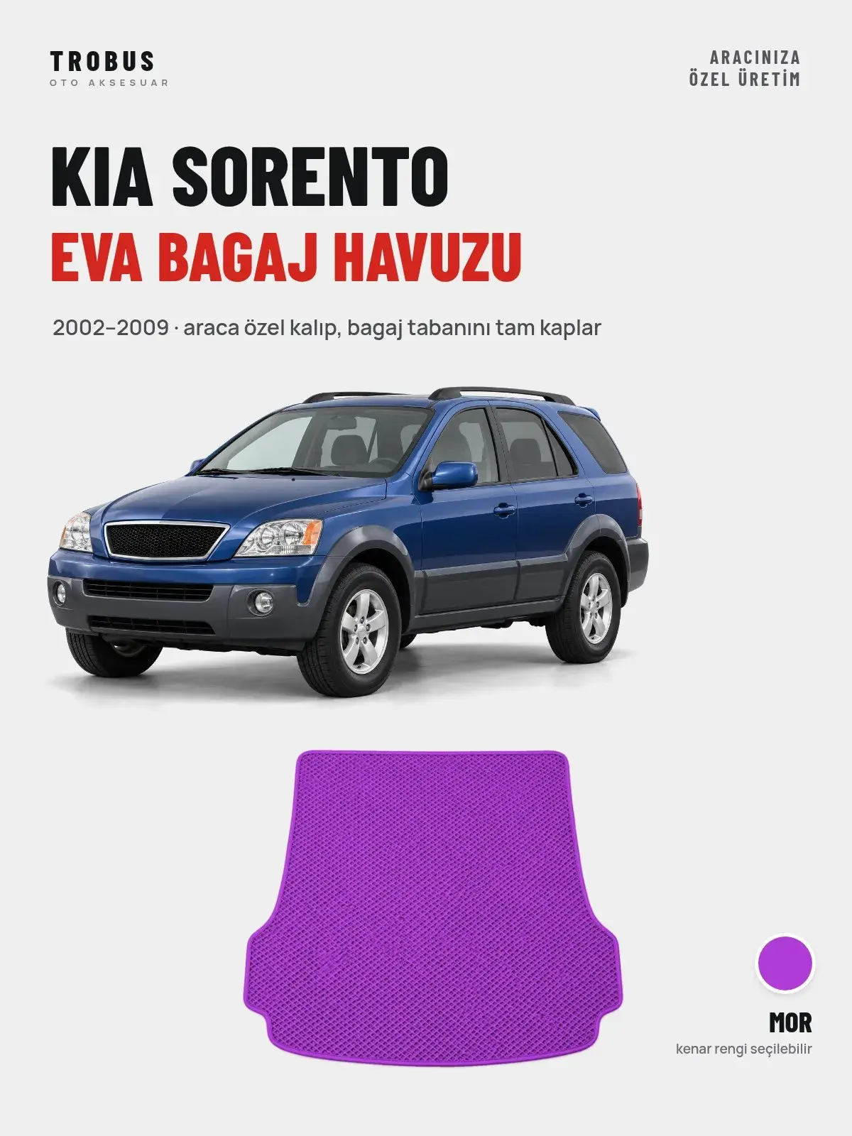Kia Sorento EVA Bagaj Havuzu (2002–2009) Mor – Araca Özel Kalıp (1)