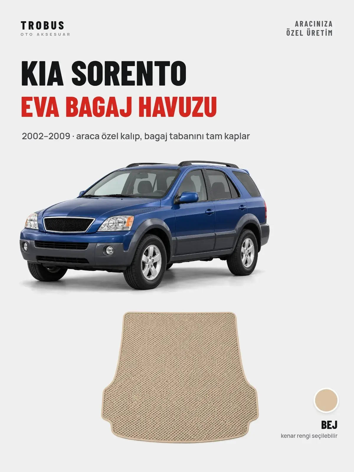 Kia Sorento EVA Bagaj Havuzu (2002–2009) Bej – Araca Özel Kalıp (1)