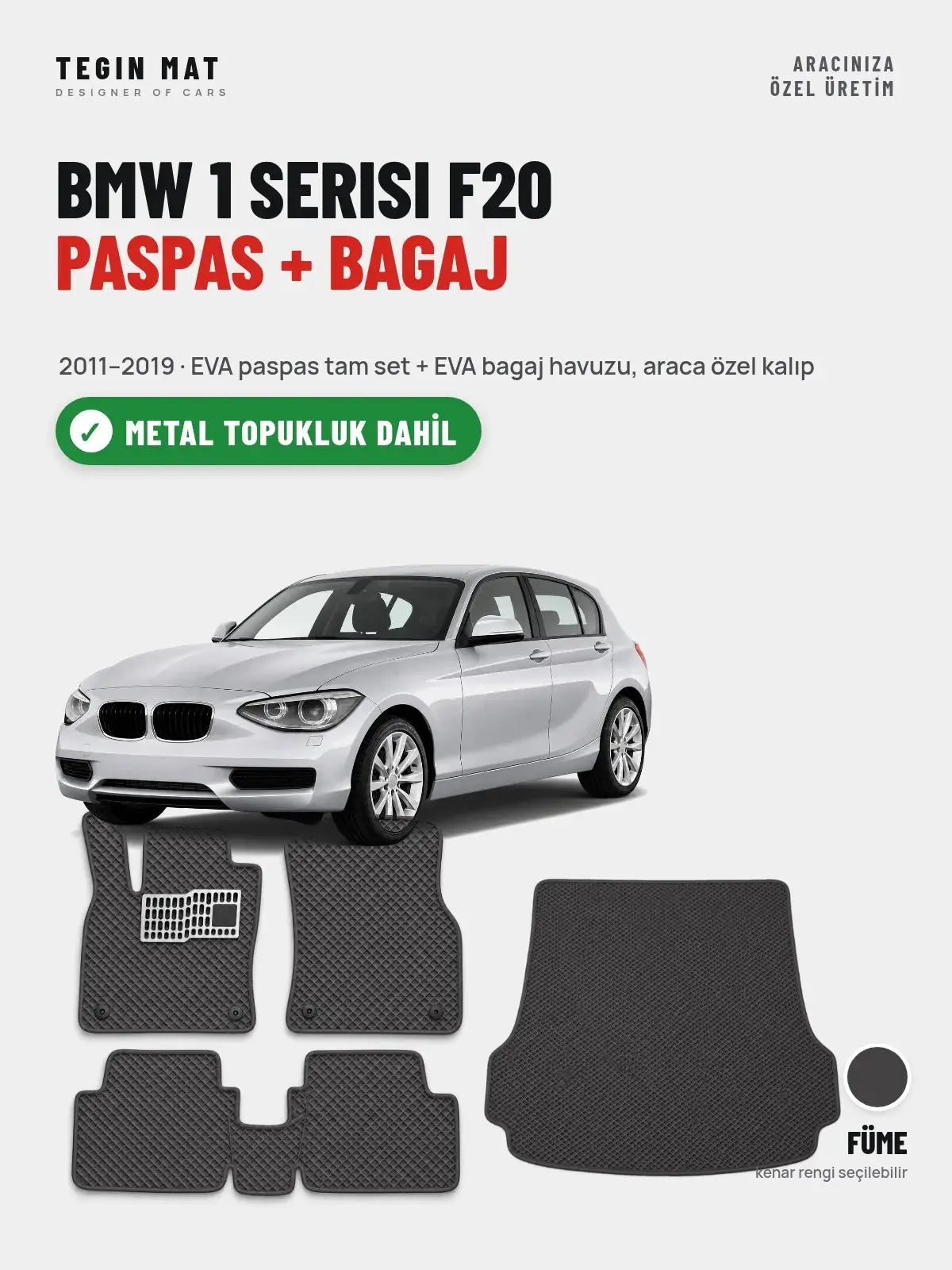 BMW 1 Serisi F20 EVA Paspas + Bagaj Havuzu Seti (2011–2019) Füme – Metal Topukluk Dahil (1)