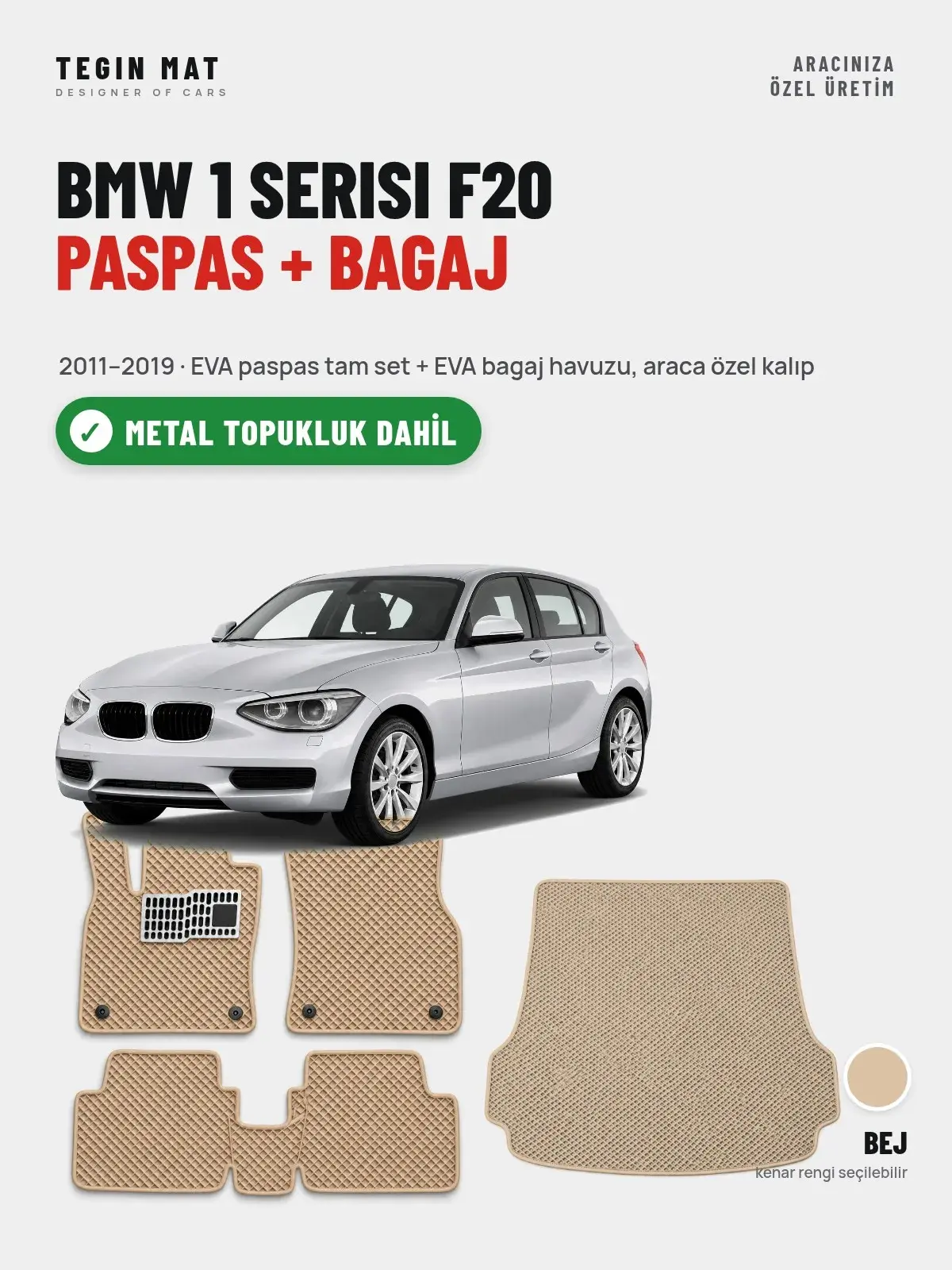BMW 1 Serisi F20 EVA Paspas + Bagaj Havuzu Seti (2011–2019) Bej – Metal Topukluk Dahil (1)